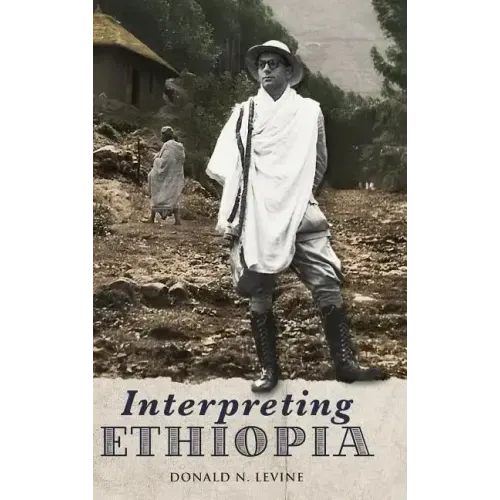 Interpreting Ethiopia: Observations of Five Decades