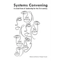 Systems convening: a crucial form of leadership for the 21st century