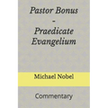 Pastor Bonus - Praedicate Evangelium: Commentary