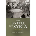 The Battle for Syria, 1918-1920