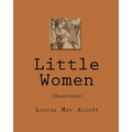 Little Women: (Unabridged)