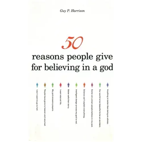 50 Reasons People Give for Believing in a God