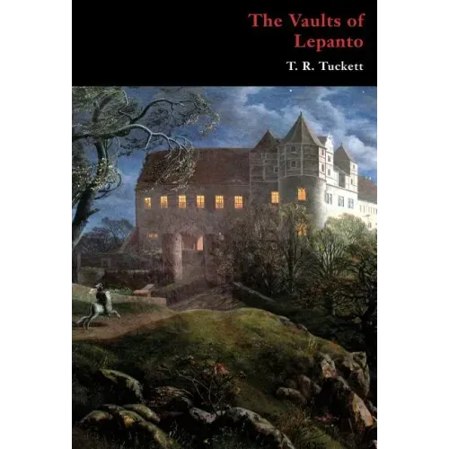 The Vaults of Lepanto (Gothic Classics)