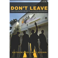 Don't Leave: 8 Year of Working with Teddy Riley Blackstreet & Future Recording Studios