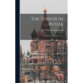 The Terror in Russia: An Appeal to the British Nation