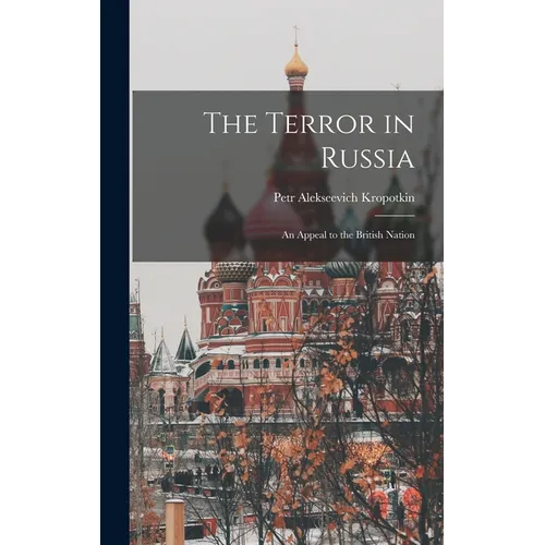 The Terror in Russia: An Appeal to the British Nation