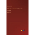 El Dorado; An Adventure of the Scarlet Pimpernel: in large print