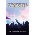 Assessing Cultural Influences in Worship