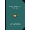 Camp Songs 'n' Things
