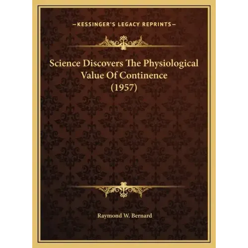 Science Discovers The Physiological Value Of Continence (1957)