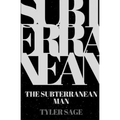 The Subterranean Man