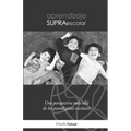 Aprendizaje Supraescolar: Una perspectiva más allá de los paradigmas escolares