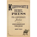 Kentucky's Rebel Press: Pro-Confederate Media and the Secession Crisis