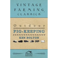 Outdoor Pig-Keeping