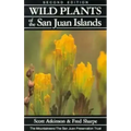 Wild Plants of the San Juan Islands, 2nd Edition