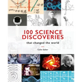 100 Science Discoveries That Changed the World
