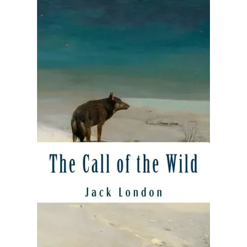 The Call of the Wild (Large Print): Complete and Unabridged Classic Edition