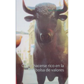 Como hacerse rico en la bolsa de valores