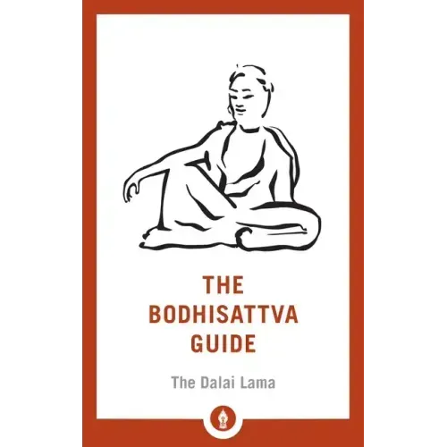 The Bodhisattva Guide: A Commentary on the Way of the Bodhisattva