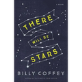 There Will Be Stars