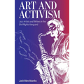 Art and Activism: Jazz Artists and Writers in the Civil Rights Vanguard