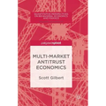 Multi-Market Antitrust Economics