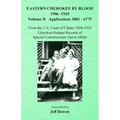 Eastern Cherokee By Blood, 1906-1910: Volume II Applications 3001-6775