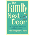 The Family Next Door: The Adventures of Two Dads and Their Daughter