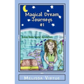 Magical Dream Journeys #1: Gena's Underwater Adventure