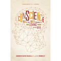 Conscience: What It Is, How to Train It, and Loving Those Who Differ