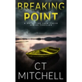 Breaking Point: A Detective Jack Creed Novel