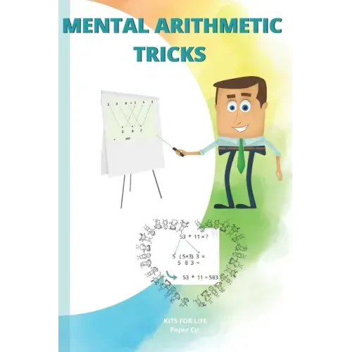 Mental Arithmetic Tricks: Mathematics Exercise book for kids