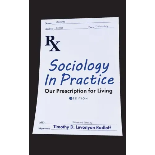 Sociology in Practice: Our Prescription for Living