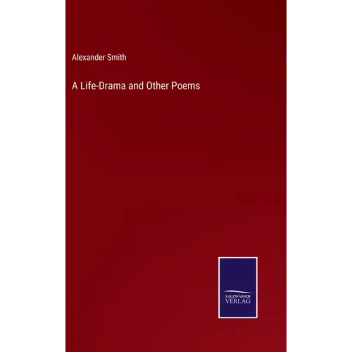 A Life-Drama and Other Poems