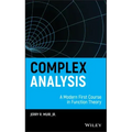 Complex Analysis: A Modern First Course in Function Theory