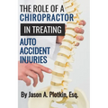 The Role of a Chiropractor in Treating Auto Accident Injuries