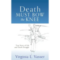 Death Must Bow The Knee