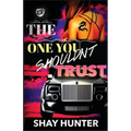 The One You Shouldn't Trust (The Cartel Publications Presents)