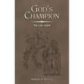 God's Champion: The Life of Job