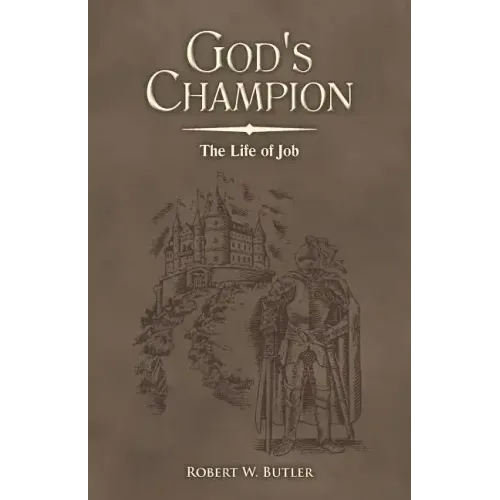 God's Champion: The Life of Job