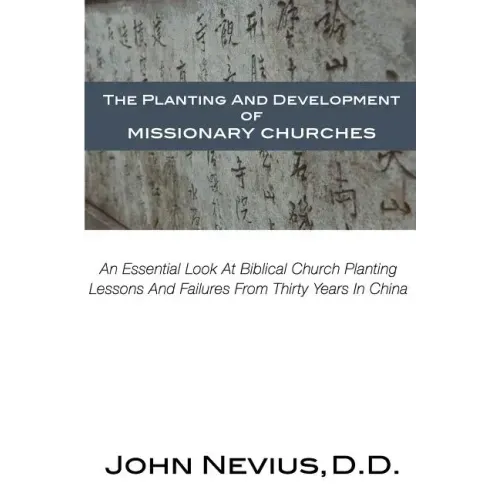 The Planting And Development Of Missionary Churches