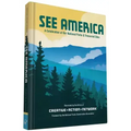 See America: A Celebration of Our National Parks & Treasured Sites