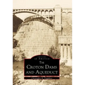 Croton Dams & Aqueduct