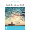 Seek the Living God: Five Rcia Inquiry Questions for Making Disciples