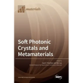 Soft Photonic Crystals and Metamaterials