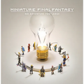 Miniature Final Fantasy