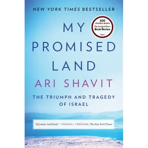 My Promised Land: The Triumph and Tragedy of Israel