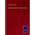 The Ballad of Babie Bell and other Poems