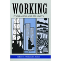 Working: Its Meanings and Its Limits