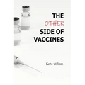 The Other Side of Vaccines